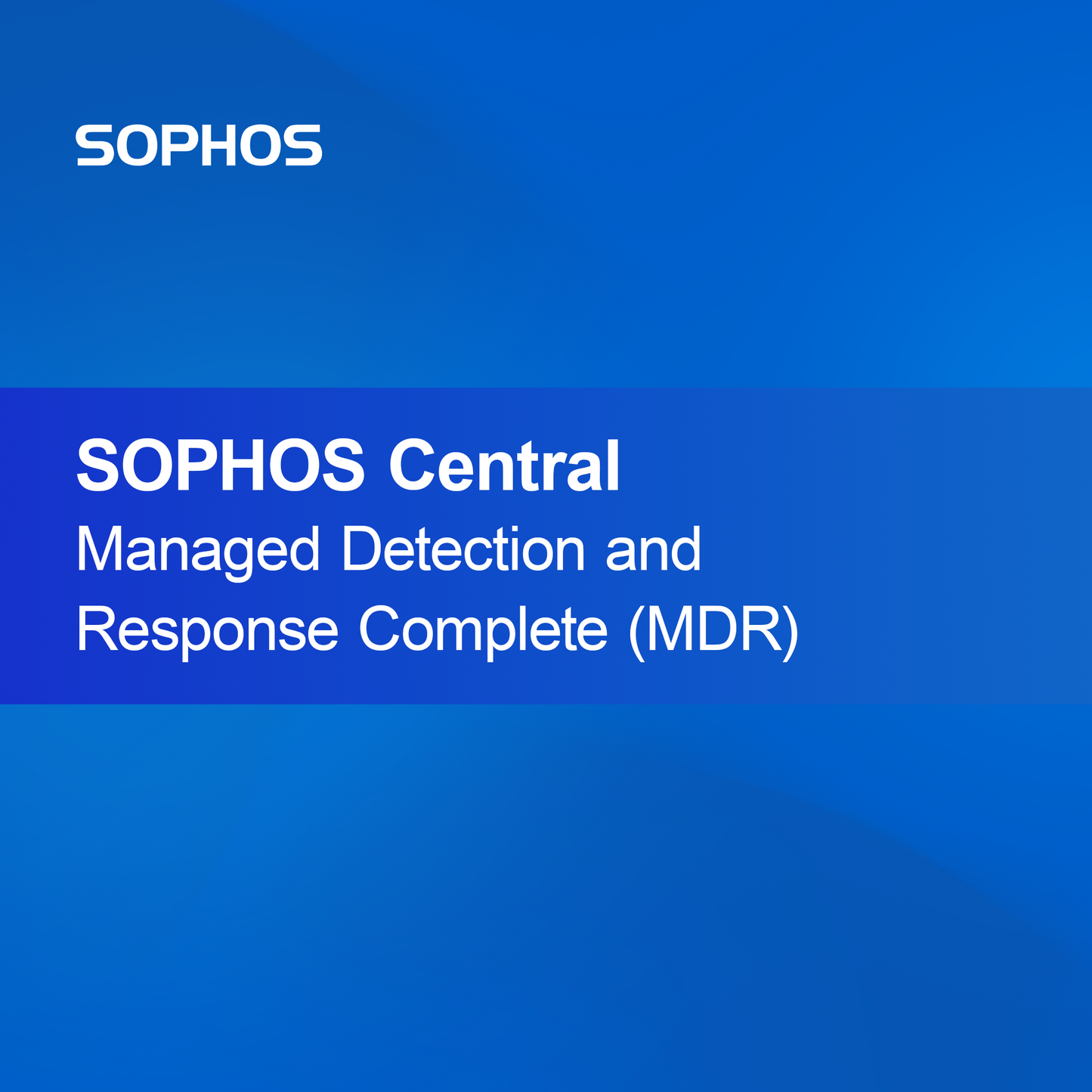 SOPHOS Central Spravované zisťovanie a reakcia Kompletné (MDR)