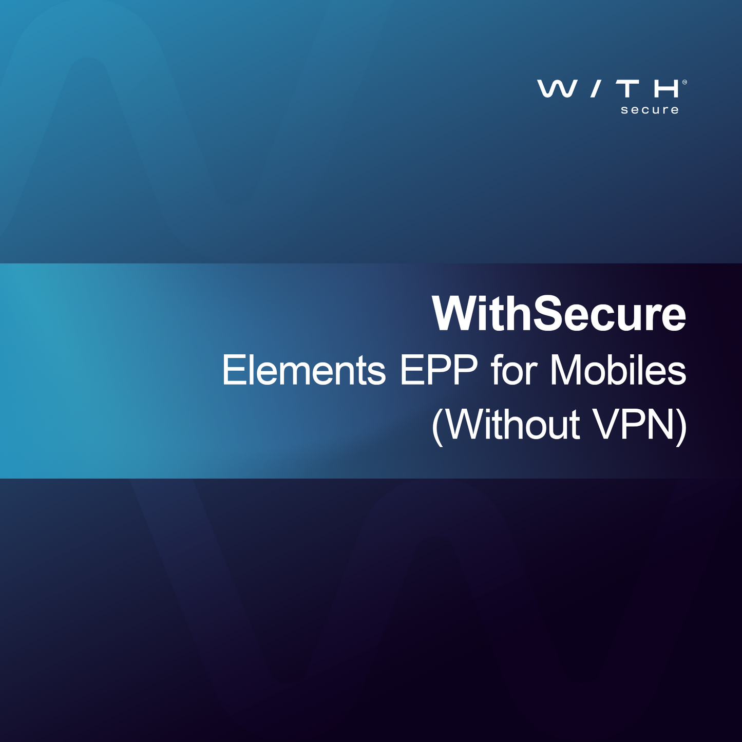 WithSecure Elements EPP pre mobily (bez VPN)