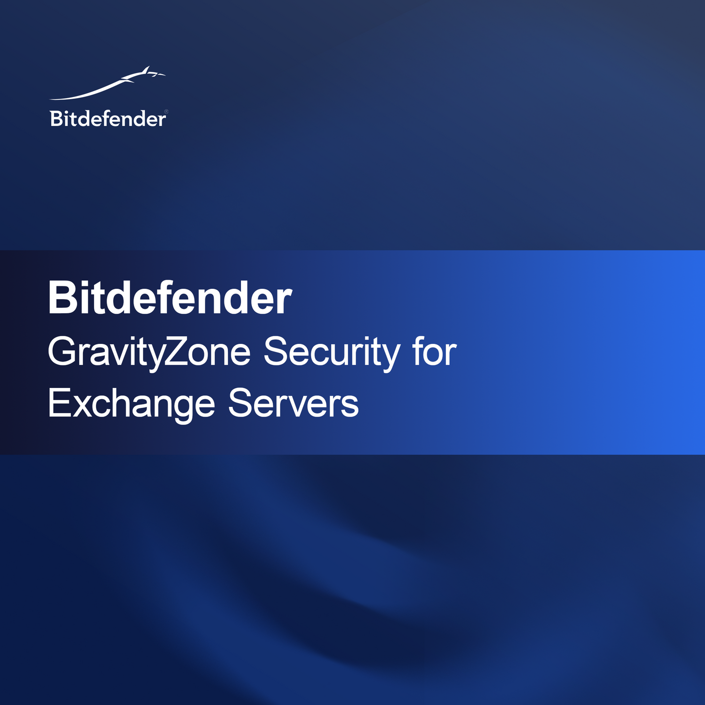 Bitdefender GravityZone Security pre Exchange servery